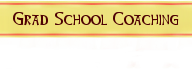 Grad School Coaching